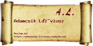 Adamcsik Líviusz névjegykártya